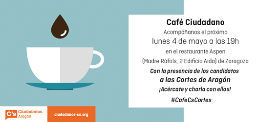 Café Ciudadano con candidatos a Cortes de Aragón por la provincia de Zaragoza